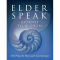 Elder Speak Journey To Wisdom