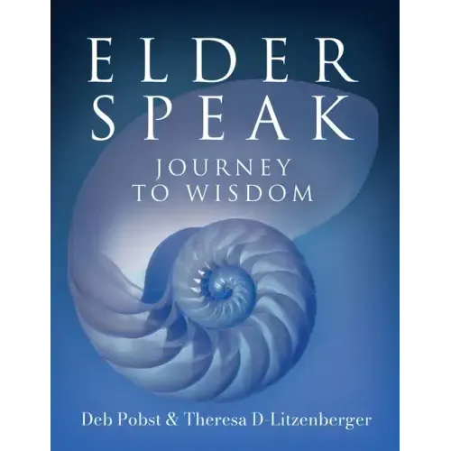 Elder Speak Journey To Wisdom