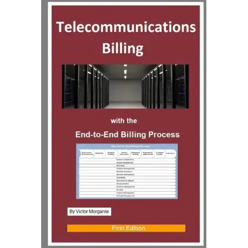 Telecommunications Billing: With the End-to-End Billing Process