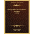 History Of Kane County, Illinois V1, Part 2 (1908)