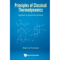 Principles of Classical Thermodynamics: Applied to Materials Science
