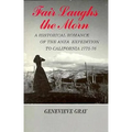 Fair Laughs the Morn, A Historical Romance