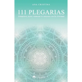 111 Plegarias: Enriquece, eleva y expande tu diálogo con El Universo.