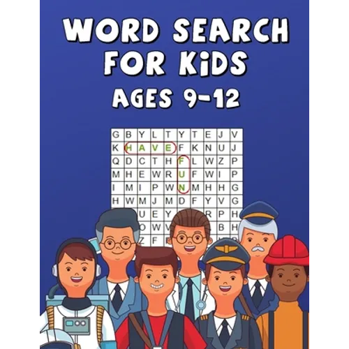 Word Search For Kids Ages 9-12: Improve Spelling, Vocabulary, and Memory ! Words Related To Professions !