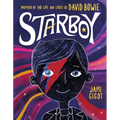 Starboy: Inspired by the Life and Lyrics of David Bowie