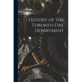 History of the Toronto Fire Department