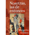 Nosotras, las de entonces