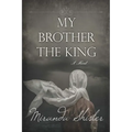 My Brother the King