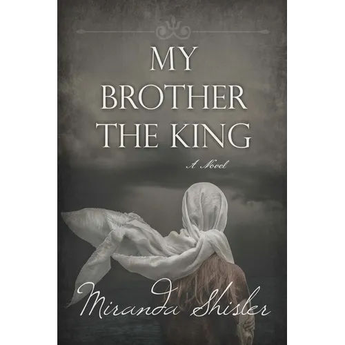 My Brother the King