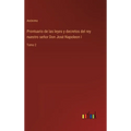 Prontuario de las leyes y decretos del rey nuestro señor Don José Napoleon I: Tomo 2