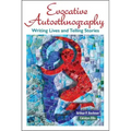 Evocative Autoethnography: Writing Lives and Telling Stories