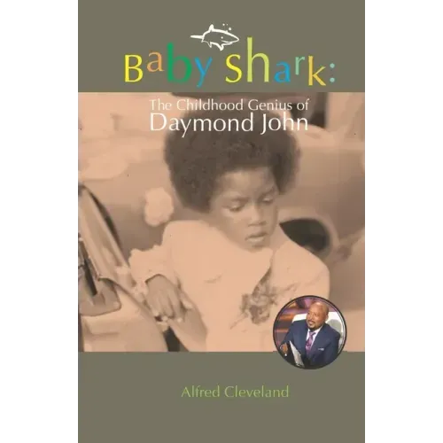 Baby Shark: The Childhood Genius of Daymond John