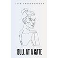 Bull at a Gate
