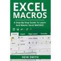 Excel Macros: A Step-by-Step Guide to Learn and Master Excel Macros