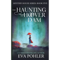 The Haunting of Hoover Dam