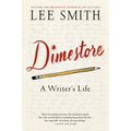 Dimestore: A Writer's Life