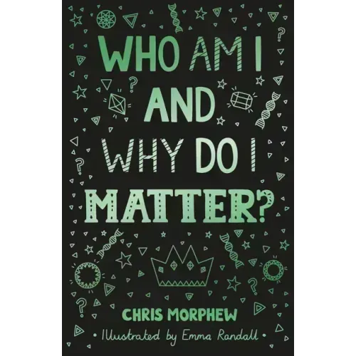 Who Am I and Why Do I Matter?