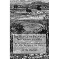 The Battle of Franklin November 30, 1864: The Bloodiest Engagement of the War Between the States