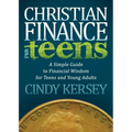 Christian Finance for Teens: A Simple Guide to Financial Wisdom for Teens and Young Adults