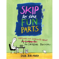 Skip to the Fun Parts: Cartoons and Complaints about the Creative Process