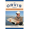 The Orvis Guide to Beginning Saltwater Fly Fishing: 101 Tips for the Absolute Beginner