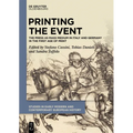 Printing the Event: The Press as Mass Medium in Italy and Germany in the First Age of Print