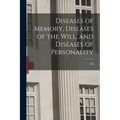 Diseases of Memory, Diseases of the Will, and Diseases of Personality