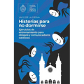 Historias para no dormirse: Ejercicios de entrenamiento para comunicadores eclesiales