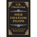 Four Faultless Felons