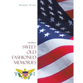 Sweet Old Fashioned Memories: 2Nd Edition