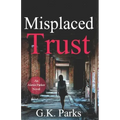 Misplaced Trust