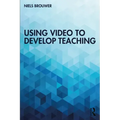 Using Video to Develop Teaching