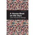 A House-Boat on the Styx