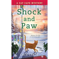 Shock and Paw: A Cat Cafe Mystery