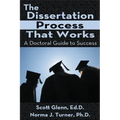 The Dissertation Process That Works: A Doctoral Guide to Success