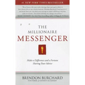 The Millionaire Messenger: Make a Difference and a Fortune Sharing Your Advice