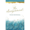 The Assignment: 90-Day Devotional