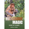 Mangrove Magic: Game of Clones