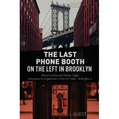 The Last Phone Booth on the Left in Brooklyn