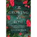 The Growing of A Rose: Rebuilding and Restoring Life After Trauma