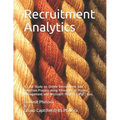 Recruitment Analytics: A Case Study on Online Recruitment and Selection Process using Principles of Project Management and Microsoft Project (MSP) too
