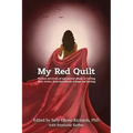 My Red Quilt: Women survivors of narcissistic abuse re-writing their stories, from heartbreak to hope and healing