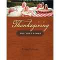 Thanksgiving: The True Story