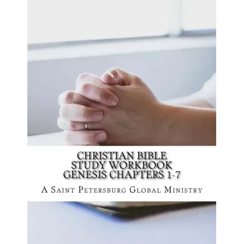 Christian Bible Study Workbook: A Saint Petersburg Global Ministry