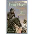 Life of Tom Horn: Government Scout and Interpreter