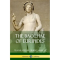 The Bacchae of Euripides