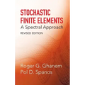 Stochastic Finite Elements: A Spectral Approach, Revised Edition