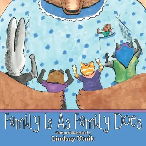 Family Is as Family Does