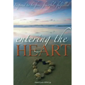 Entering the Heart: Inspired to Be Free, Fruitful, Fulfilled