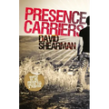 Presence Carriers: Shaped by His presence; called for a purpose